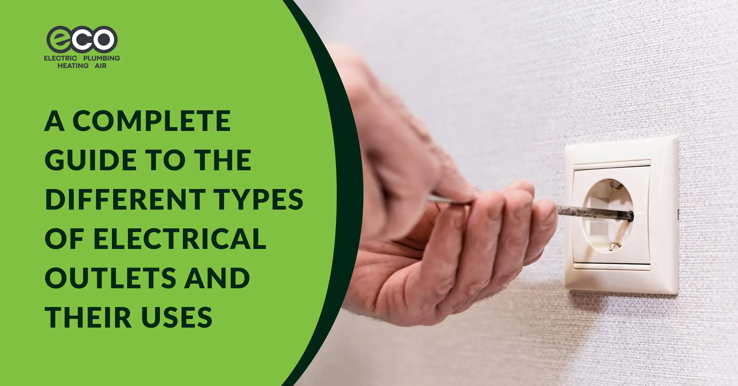 A Complete Guide to the Different Types of Electrical Outlets and Their Uses