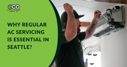 Why Regular AC Servicing is Essential in Seattle? Image