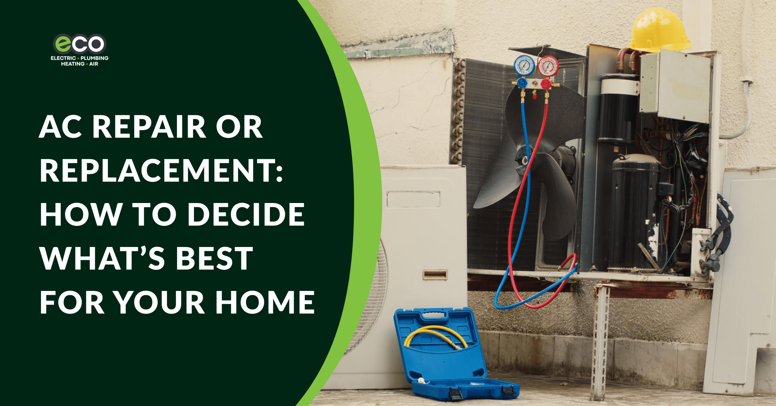 AC Repair or Replacement: How to Decide What’s Best for Your Home