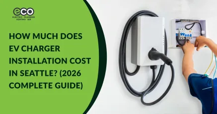 How Much Does EV Charger Installation Cost in Seattle? (2026 Complete Guide)