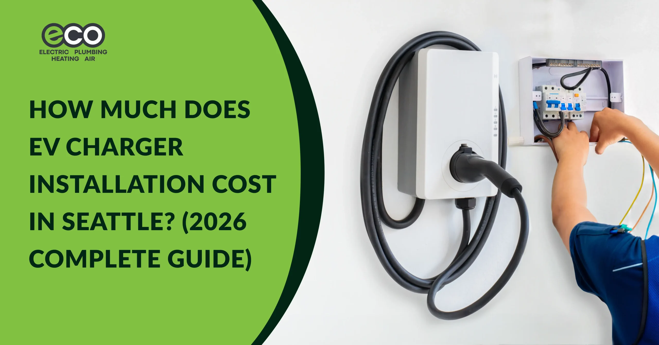 How Much Does EV Charger Installation Cost in Seattle? (2026 Complete Guide)
