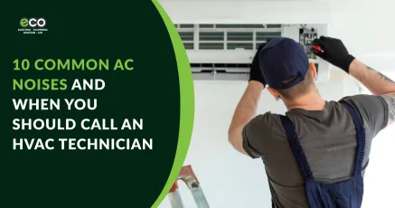 10 Common AC Noises and When You Should Call an HVAC Technician